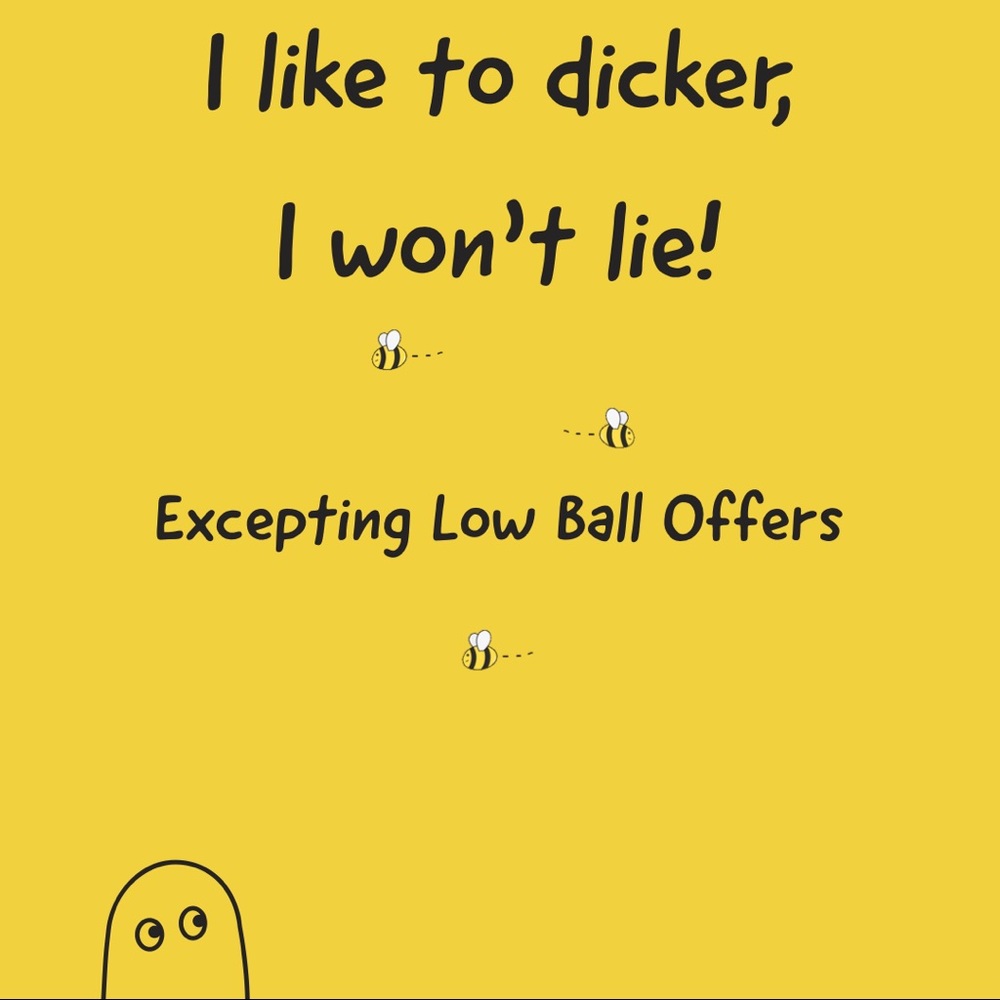 MAKE ME AN OFFER!